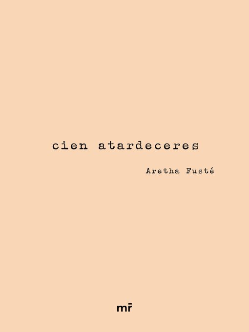 Title details for Cien atardeceres by Aretha Fusté (@arethalagalleta) - Available